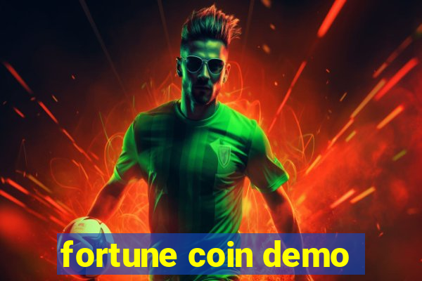 fortune coin demo